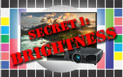 Top 5 Secrets to Best Picture Quality: Secret 1 – Brightness